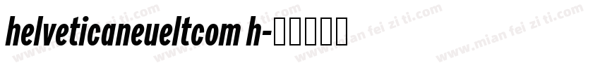helveticaneueltcom h字体转换